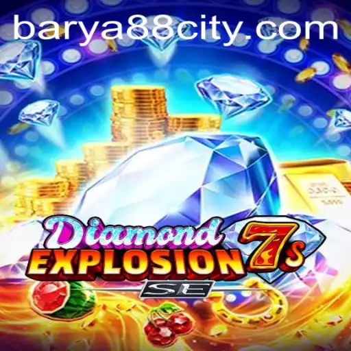 Exploring the Thrills of DiamondExplosion7sSE and the Impact of BARYA88