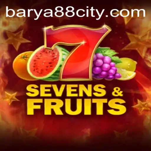 Exploring the Exciting World of SevensFruits and BARYA88