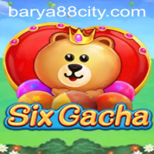 Explore the Exciting World of SixGacha with BARYA88
