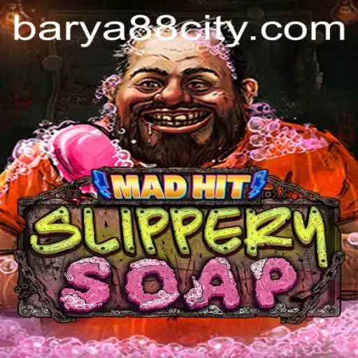 MadHitSlipperySoap: The Exciting World of BARYA88's Latest Gaming Experience